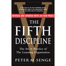 The Fifth Discipline by Peter M. Senge Fifth Discipline