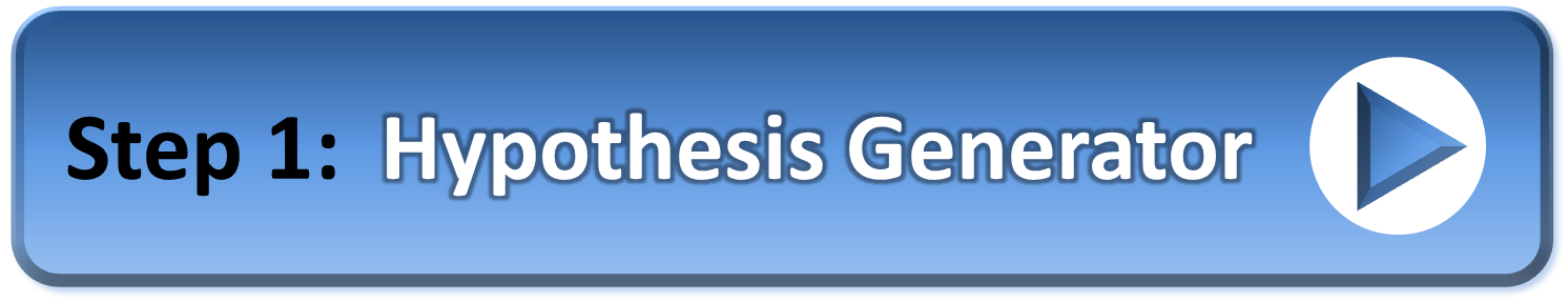 Go To Step 1 - Hypothesis Generator Go To Step 1