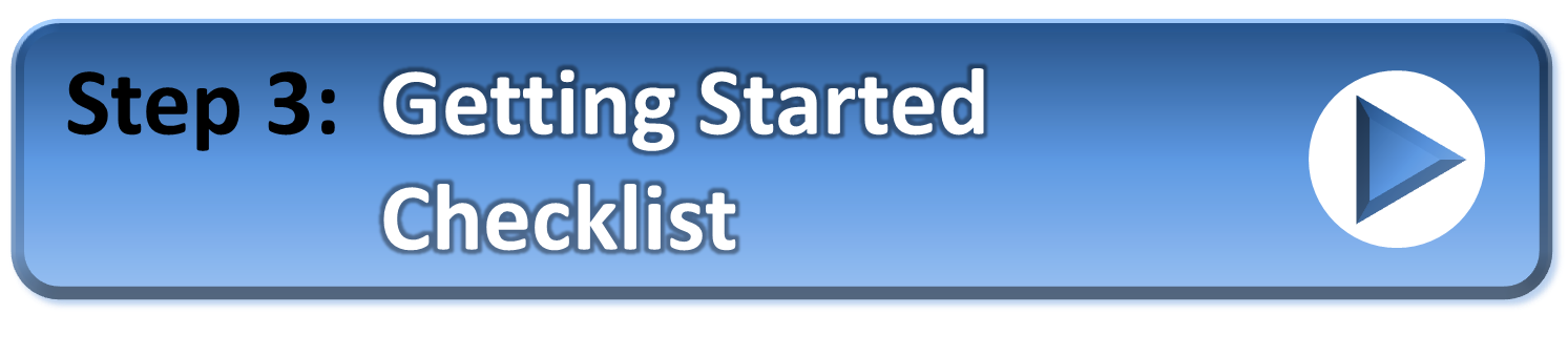 Go To Step 3 - Getting Started Checklist Go To Step 1