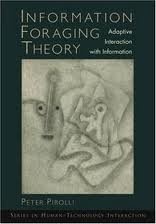 Information Foraging Theory by Peter Perolli Information Foraging Theory