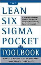 The Lean Six Sigma Pocket Toolbook by Michael L. George The Lean Six Sigma Pocket Toolbook