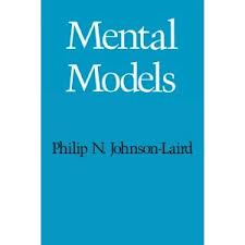 Mental Models by Philip N. Johnson-Laird Mental Models