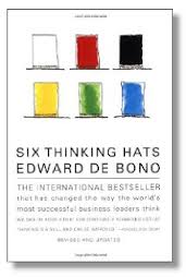 Six Thinking Hats by by Edward de Bono Six Thinking Hats